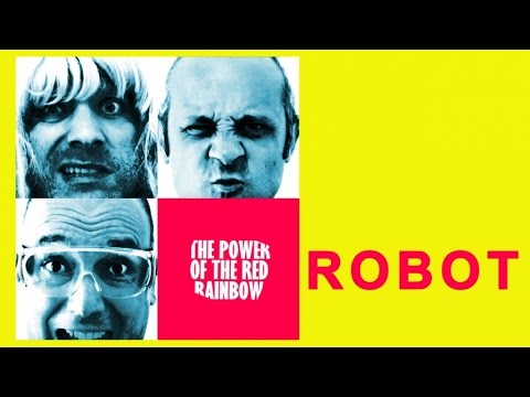 The Power of the Red Rainbow - Robot