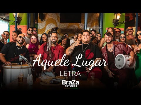 Grupo Menos É Mais - Aquele Lugar (Ao Vivo) (Com Letra) | BraZa