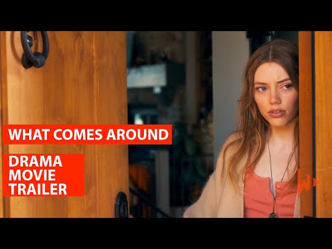 What Comes Around (2022) | Official Movie Trailer