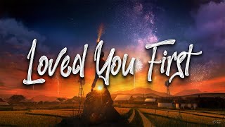 One Direction - Loved You First (Lyrics)