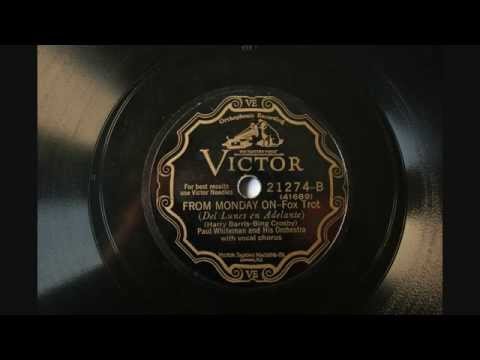 From Monday On - Paul Whiteman and his Orchestra - 1928