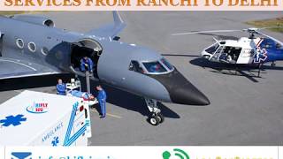 Book Low-Fare Air Ambulance Service from Ranchi to Delhi by Hifly ICU