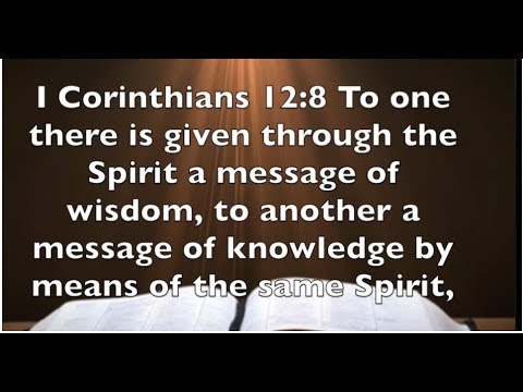I Corinthians 12:8 -  The Spiritual Gifts of Teaching and Wisdom