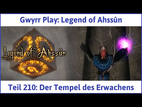 Legend of Ahssûn deutsch Teil 210 - Der Tempel des Erwachens Let's Play