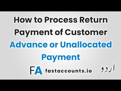 How to Process Return Payment of Customer Advance or Unallocated Payment – Urdu