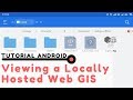 Viewing a Locally Hosted Web GIS (index.html file) with Android Browser