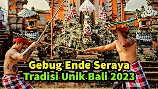 Download lagu Gebug Ende Seraya | Tradisi Unik Bali mp3