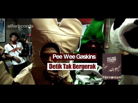 Pee Wee Gaskins - Detik Tak Bergerak (FROM LIVE DVD)