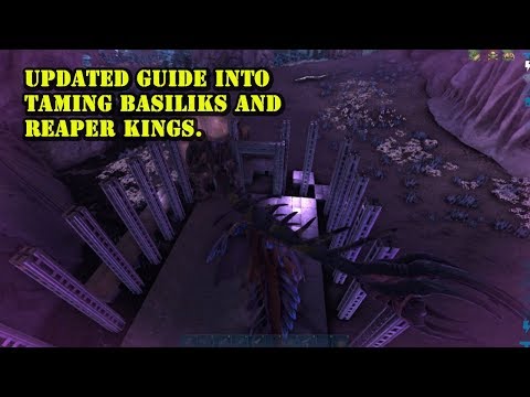 Updated guide on how to tame a Basiliks/Reaper King (