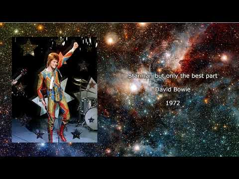 Starman but "only the best part"