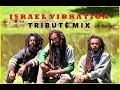Israel Vibration Tribute Mix 🇯🇲