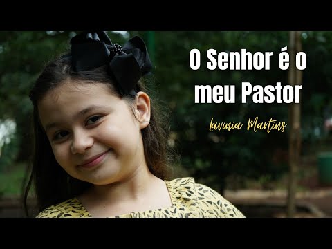 O Senhor é o meu Pastor (Hino 23 - Hinário CCB) Lavínia Martins