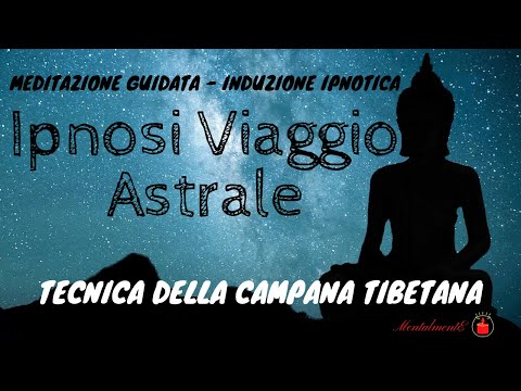 Hypnosis Astral Travel - Tibetan Bell Technique - Guided Meditation - MentalmentE