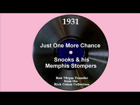 1931 Snooks - Just One More Chance (Walter Ashby, vocal)