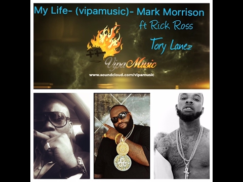MyLife - Mark Morrison ft Rick Ross & Tory Lanez (VipaMusic)