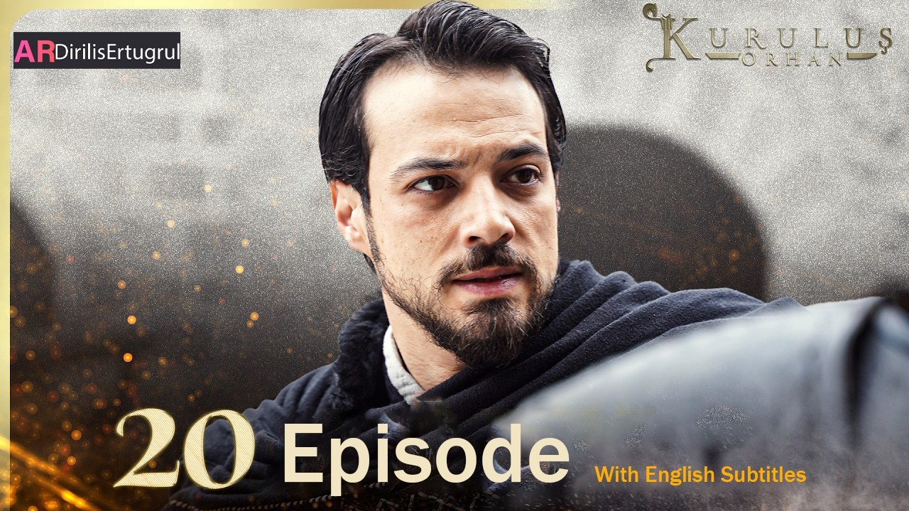 Kurulus Orhan Season 1 Episode 20 With English Subtitles
