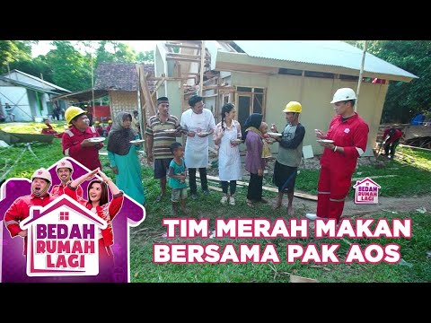 Tim Merah Makan Bersama Pak Aos - Bedah Rumah Lagi