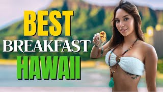 My Top Picks: Best Breakfast Spots in Kauai ✨
