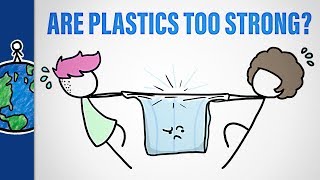 Are Plastics Too Strong?