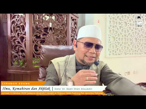 “Ilmu, Kemahiran dan Akhlak” - Dato' Dr. Badli Shah Alauddin
