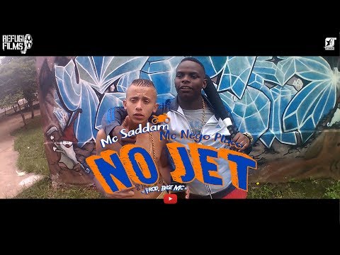 MC Saddam & MC Nego Placo - No Jet (prod. BaseMcBeat) [Vídeo-Clipe OFICIAL]