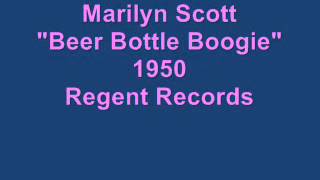 Marilyn Scott - "Beer Bottle Boogie" - (1950) - Regent Records