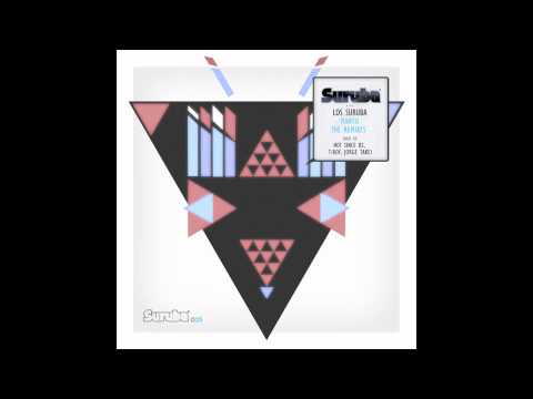 Los Suruba - Mantis feat. Louisahhh! (Hot Since 82 dub mix). SURUBA025