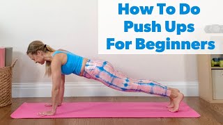 How To Do Push Ups For Beginners - Simple Push Up Workout at Home