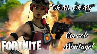 Fortnite Console Montage | &quot;Oh Me Oh My&quot; - Jordan Solomon