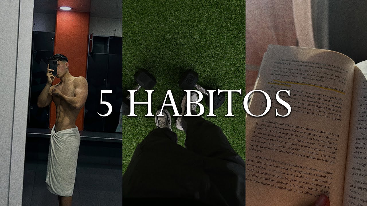 5 Habitos que cambiaran tu mentalidad