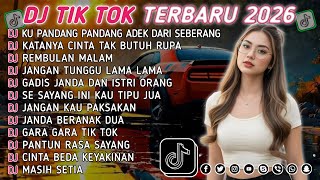 Download lagu DJ TIKTOK TERBARU 2026 || DJ CINTA DARI SEBERANG 🎵 DJ KATANYA CINTA TAK BUTUH RUPA 🎵 FULL ALBUM❗❗ mp3