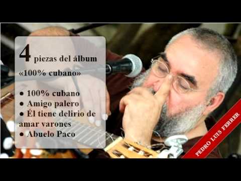 Cuatro canciones de Pedro Luis Ferrer