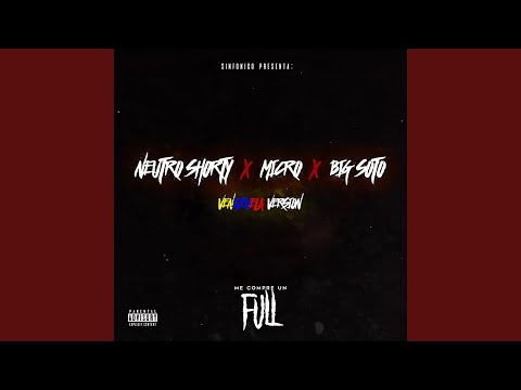 Sinfonico Presenta: Me Compré un Full (Venezuela Remix)
