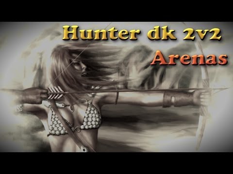 5.4.7 Marks Hunter PvP (1080p ᴴᴰ) - Epic Hunter DK 2v2 Arenas ft. Yamato - World of Warcraft