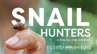 Snail Hunters (Documentary Trailer)