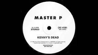 Master P - Kenny&#39;s Dead (12 inch vinyl version)