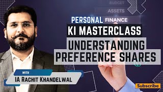 "Preference Shares as tool of Investment" सीखें Investment Advisor Rachit Khandelwal से!