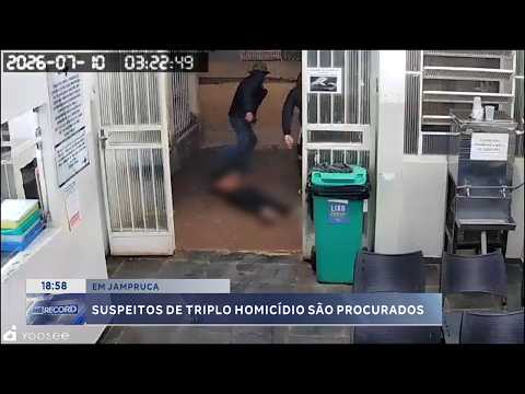 Em Jampruca: Suspeitos de triplo homicídio são procurados.