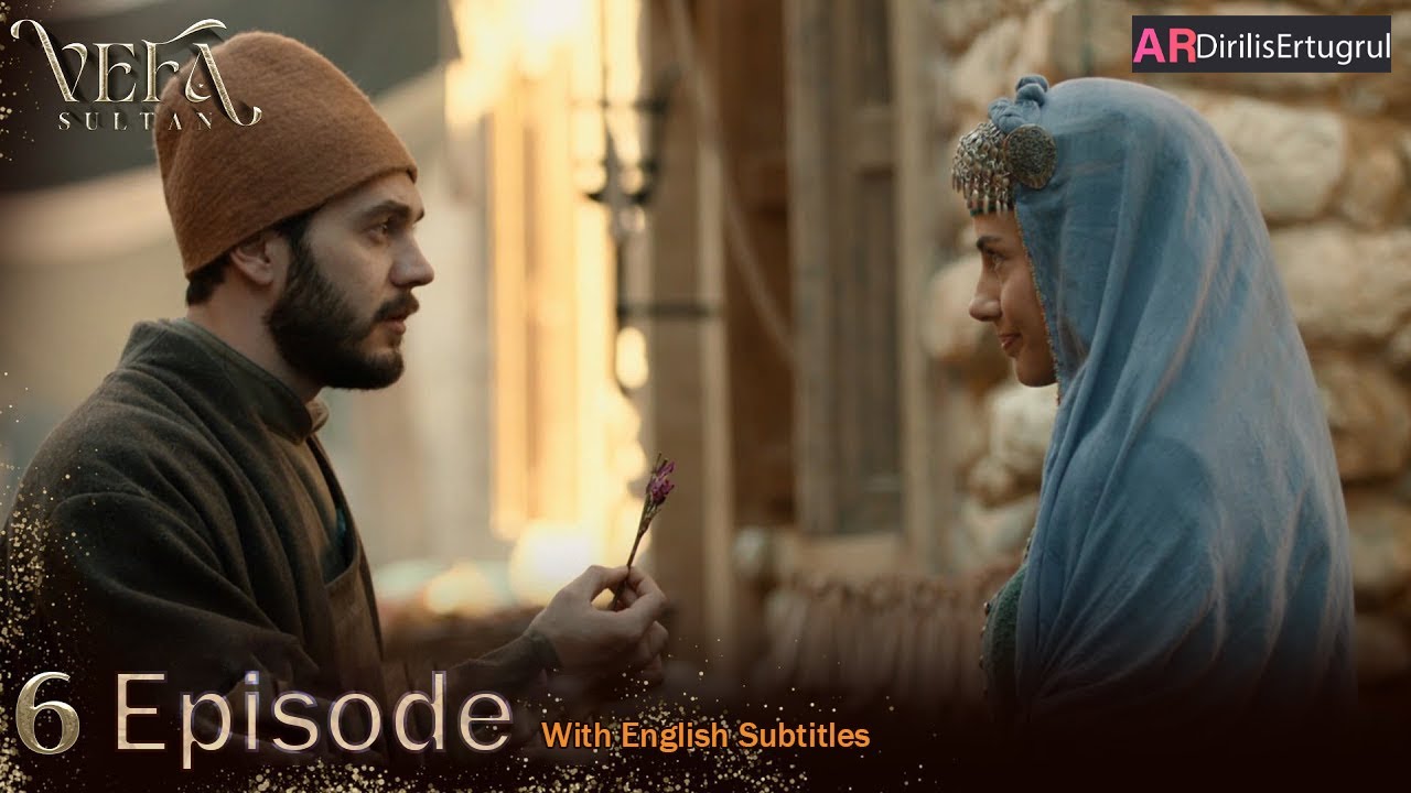 Vefa Sultan Season 1 Episode 6 With English Subtitles