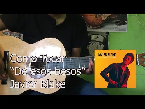 De Esos Besos - Javier Blake