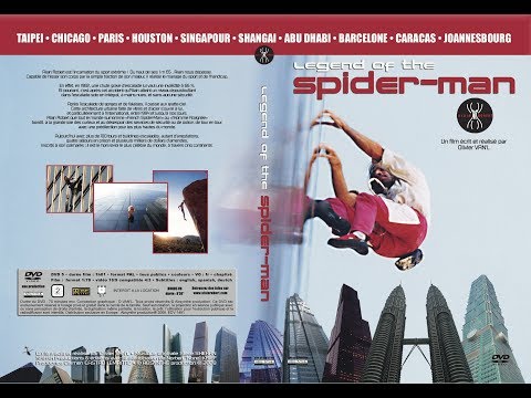 La Légende de l'Homme Araignée (2008) avec Alain Robert