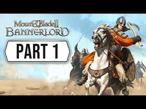 Mount & Blade 2: Bannerlord Walkthrough Gameplay Part 1 - (Medieval Campaign)