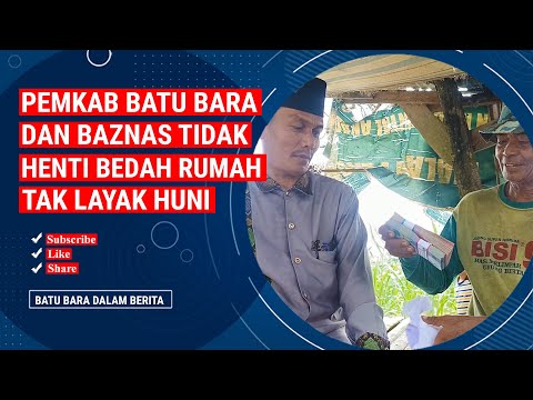 PEMKAB BATUBARA DAN BAZNAS TIDAK HENTI BEDAH RUMAH TAK LAYAK HUNI