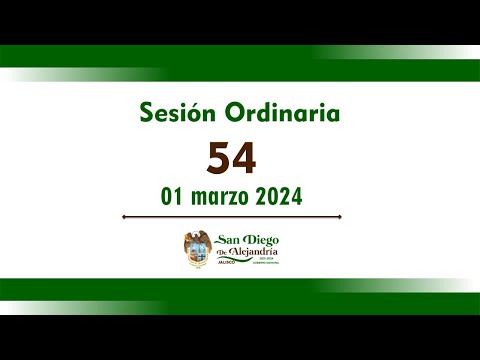 Sesión Ordinaria 54 -  01 marzo 2024.