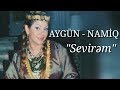 Aygün Kazımova & Namiq Qaraçuxurlu - Sevirəm (Official Video)