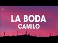 Camilo - La Boda (Lyrics / Letra)
