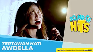 Download lagu AWDELLA - Tertawan Hati (Live at Kiputih 37) | Sound of Hits mp3 Download lagu AWDELLA - Tertawan Hati (Live at Kiputih 37) | Sound of Hits mp3