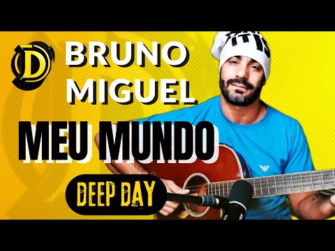 Meu Mundo - Bruno Miguel