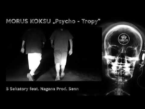 05. MORUS X KOKSU - PSYCHO-TROPY EP - Sekatory feat. Nagana Prod. Senn