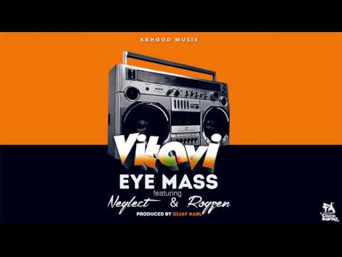 EyeMass-Vitavi ft. Neglect & Roqzen-Prod by DijayKarl-